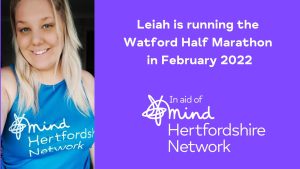 Leiah is running the Watford Half Marathon in February 2022